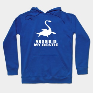 Nessie is my bestie Hoodie